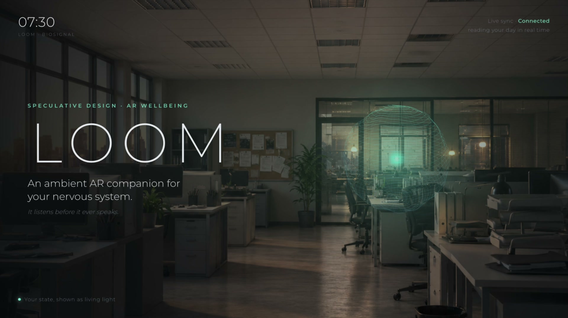 Loom over a real office at dawn: a teal constellation of living light breathing across the room.